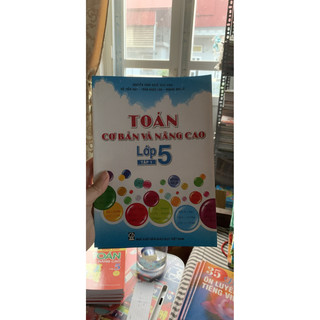 Toán cơ bản và nâng cao lớp 5 tập 1