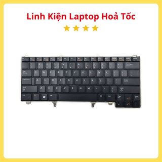 (HOẢ TỐC) Bàn Phím Laptop Dell Latitude E5420 E5430 E6320 E6330 E6420 E6430 E5430 E6440 New 100%