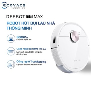 ROBOT Hút Bụi Lau Nhà thông minh Ecovacs Deebot T9 Max  - Lực hút 3000Pa - Bản Nội Địa - Hàng Chính Hãng