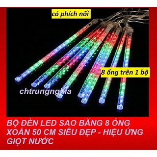 [GIÁ HỦY DIỆT] BỘ ĐÈN LED SAO BĂNG ĐỦ MÀU 8 ỐNG 50 CM SIÊU ĐẸP - HIỆU ỨNG GIỌT NƯỚC