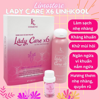 Dung Dịch Vệ Sinh Vùng Kín LADY CARE X6 LinhKool cho Nam và Nữ,mùi thơm khử mùi hôi, giảm viêm nhiễm,nấm ngứa hộp 150g