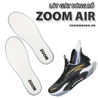 Lót giày Zoom, Air - Chuyên dùng bóng rổ, êm nảy, giảm chấn, tăng tốc độ & hiệu suất bật nhảy, di chuyển