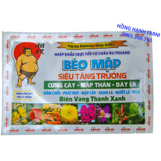 Phân Bón Béo Mập , biến vàng thành xanh - giúp mập thân nở bụi, xanh cây mướt lá