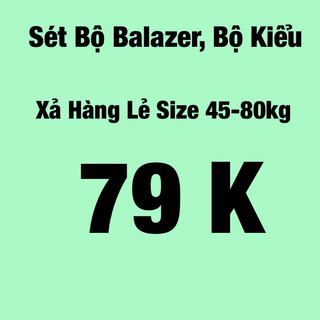 Xả hàng bộ 79k 79k 79k