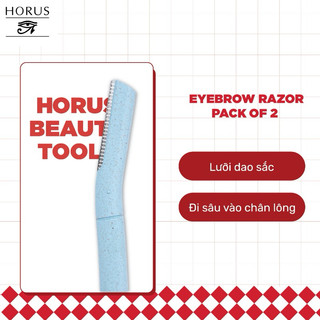 Dao Cạo Lông Mày Horus Eyebrow Razor (Set 2 cái)