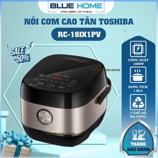  Nồi Cơm Điện Cao Tần Toshiba RC-18IX1PV 1.8Lit - 1300w Lòng Nồi Dầy Dặn Hàng Chính Hãng 