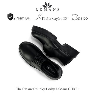 Giày Classic Chunky Derby LEMANS CHK01 nam da bò thuộc nguyên tấm đế chunky bảo hành 24 tháng