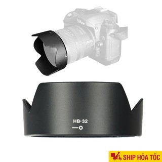 Lens hood nikon hb-32 cho ống kính nikon 18-135mm 18-105mm 18-140mm 18-70mm loa che nắng hb 32