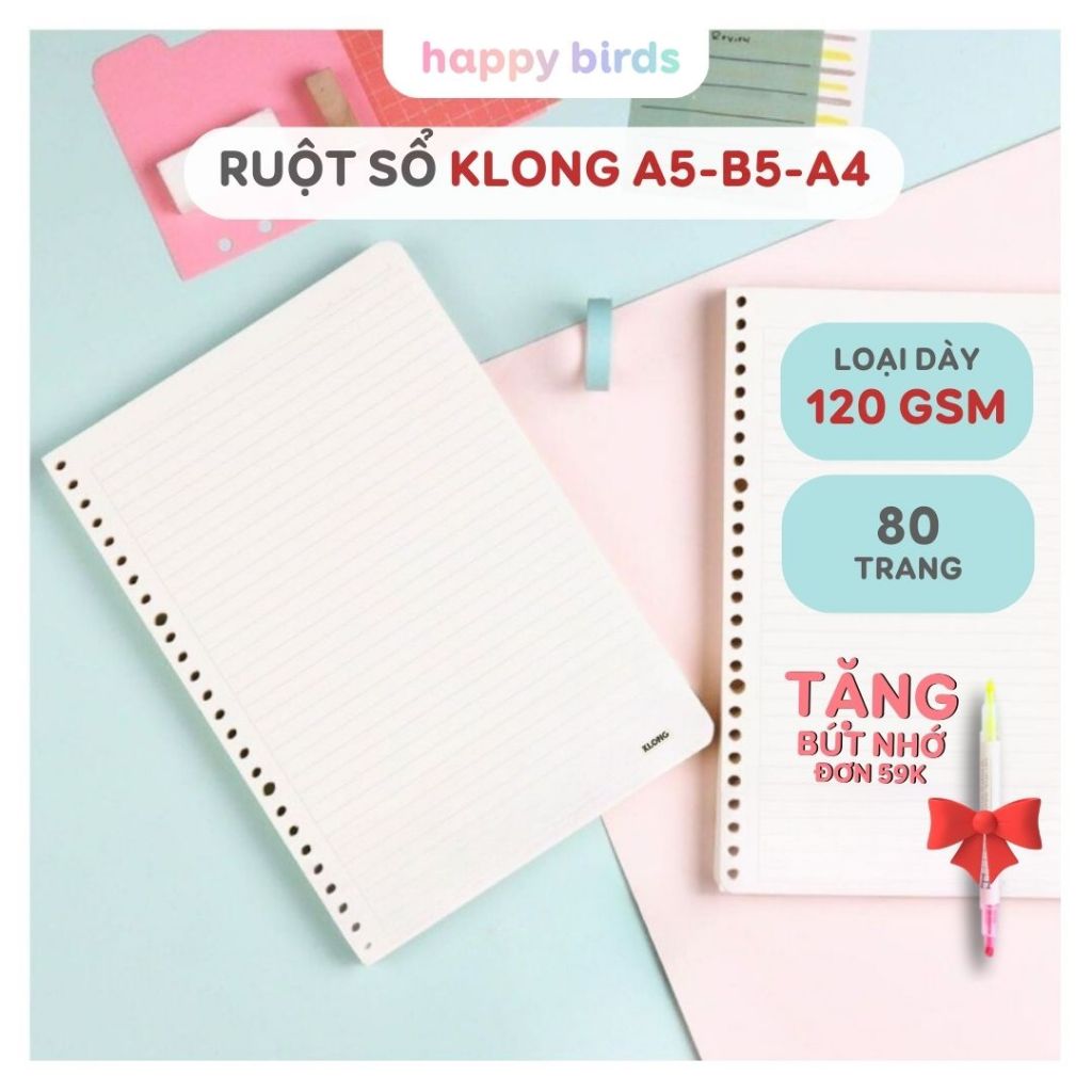 Ruột sổ còng giấy refill KLONG A4 A5 B5 loại dày 120gsm caro kẻ ngang trơn chấm dot - The Happy Birds