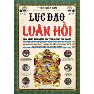 Sách - lục đạo luân hồi nắm vững sinh mệnh, tìm con đường giải thoát - bìa cứng