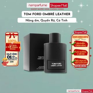 Nước Hoa Nam Tom Ford Ombre Leather Mùi Hương Đầy Khiêu Khích Và Cám Dỗ - Namperfumee