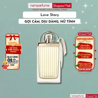Nước Hoa Nữ Chloe Love Story Lãng Mạn Dịu Dàng Gợi Cảm 10ml - namperfumee
