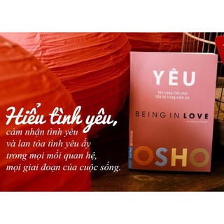 Sách - OSHO Yêu (Yêu Trong Tỉnh Thức - Being In Love)