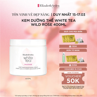 Kem dưỡng thể Elizabeth Arden White Tea Wild Rose Pure Indulgence Body Cream 400ml