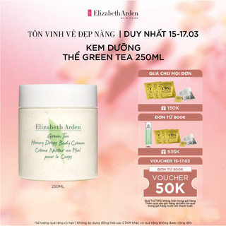 Kem dưỡng thể Elizabeth Arden Green Tea Honey Drops Body Cream 250ml