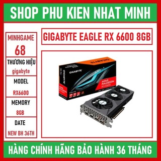 Card màn hình GIGABYTE Radeon RX 6600 EAGLE 8G (GV-R66EAGLE-8GD) hàng NEW chính hãng bảo hành 36 tháng