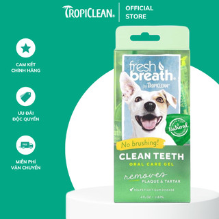 Gel vệ sinh răng miệng bong cao răng, khử hôi miệng cho Chó TropiClean Fresh Breath Clean Teeth Oral Care 118ml