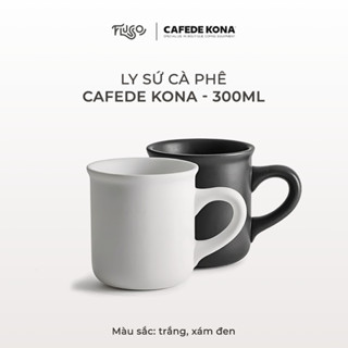 Ly sứ cà phê Cafede Kona - 300ml