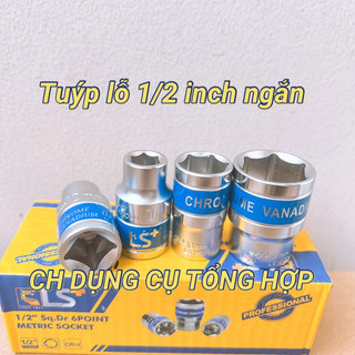 Tuýp 1/2 ngắn 8mm đến 32mm LS+ (Đầu típ 1/2, Đầu khẩu 1/2, Típ 1/2)