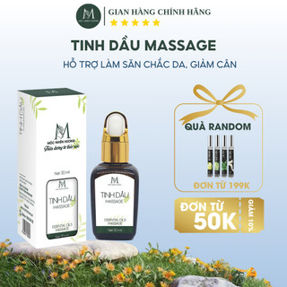 Tinh dầu massage nguyên chất Mộc Nhiên Hương hỗ trợ giảm cân, làm săn chắc da, đốt mỡ thừa, thư giãn 30ml