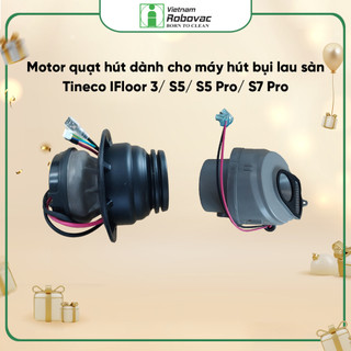 Motor quạt hút dành cho máy hút bụi lau sàn Tineco IFloor 3/ S5/ S7 Pro _ Hàng Chính Hãng