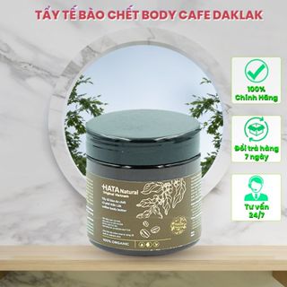  Tẩy tế bào chết Body Cafe DakLak HATA 250gr 