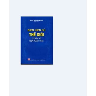 Sách - biên niên sử thế giới từ tiền sử đến năm 1945