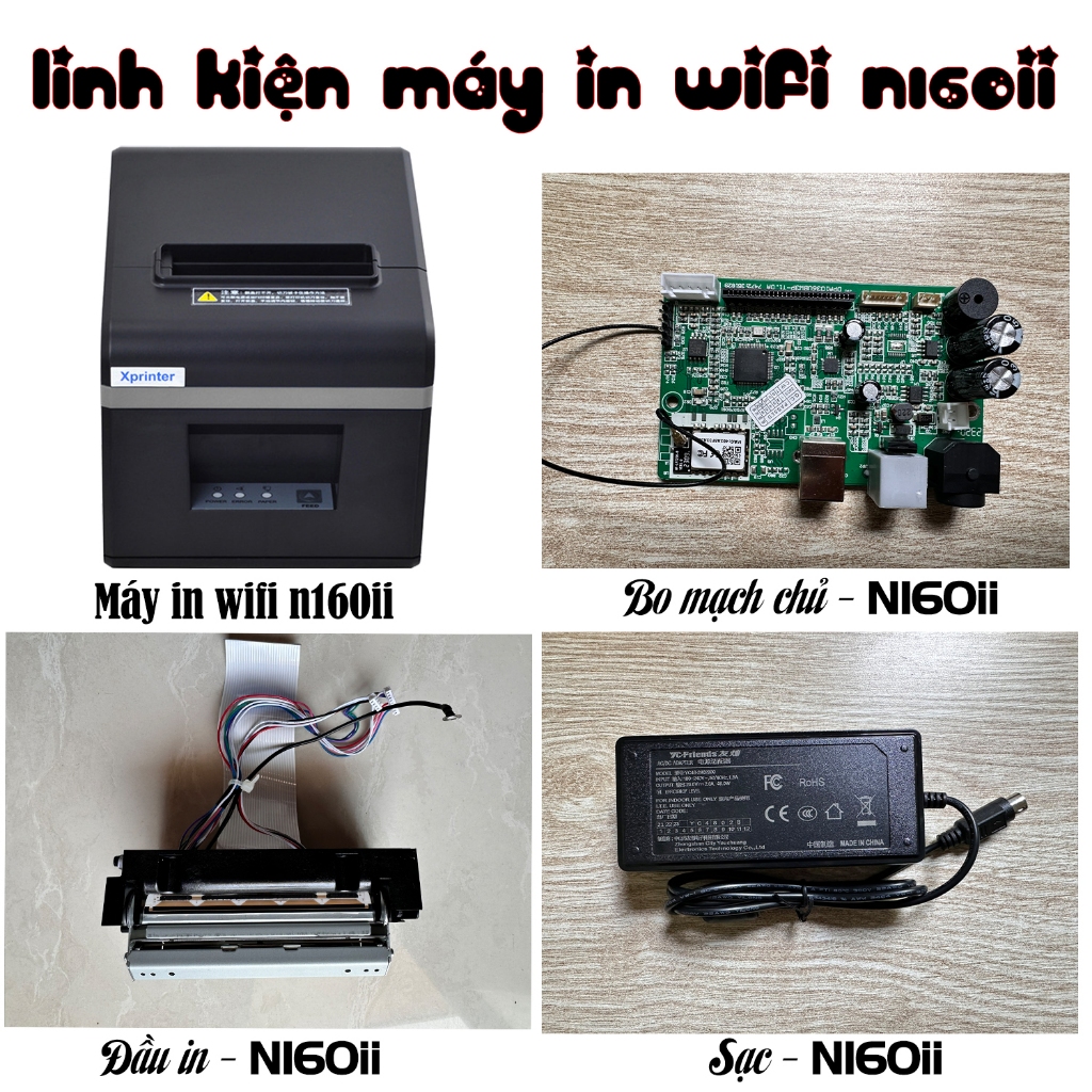 Linh kiện máy in nhiệt WIFI N160II máy in hóa đơn bán hàng - in cmt live - đầu in - sạc apdapter - b