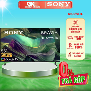 Kd-55x85l - google tivi sony 4k 55inch kd-55x85l - bảo hành chính hãng - miễn phí giao hcm