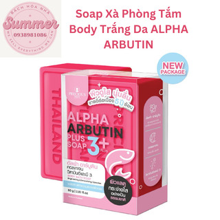 Soap xà phòng tắm body trắng da alpha arbutin 3+ plus 80g - thái lan