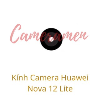 Kính Camera Huawei Nova 12 Lite