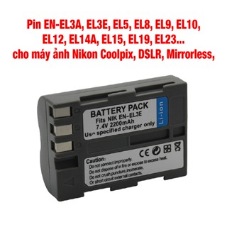 Pin Nikon EN-EL3A, EL3E, EL5, EL8, EL9, EL10, EL11, EL12, EL14, EL15, EL19, EL23 máy ảnh Nikon Coolpix, DSLR, Mirrorless