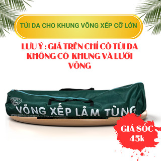 Túi da đựng khung võng xếp em bé và người lớn hiệu lâm tùng