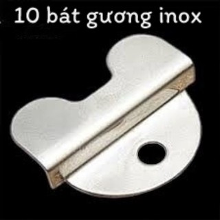 10 BÁT KẸP GƯƠNG INOX 304