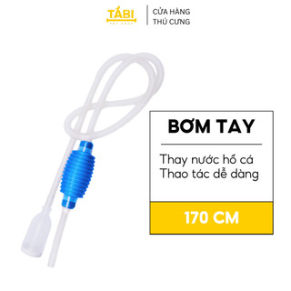 Ống Bơm Tay, Hút Đáy, Thay Nước Hồ Cá, Bể Cá Thuỷ Sinh [BƠM TAY]
