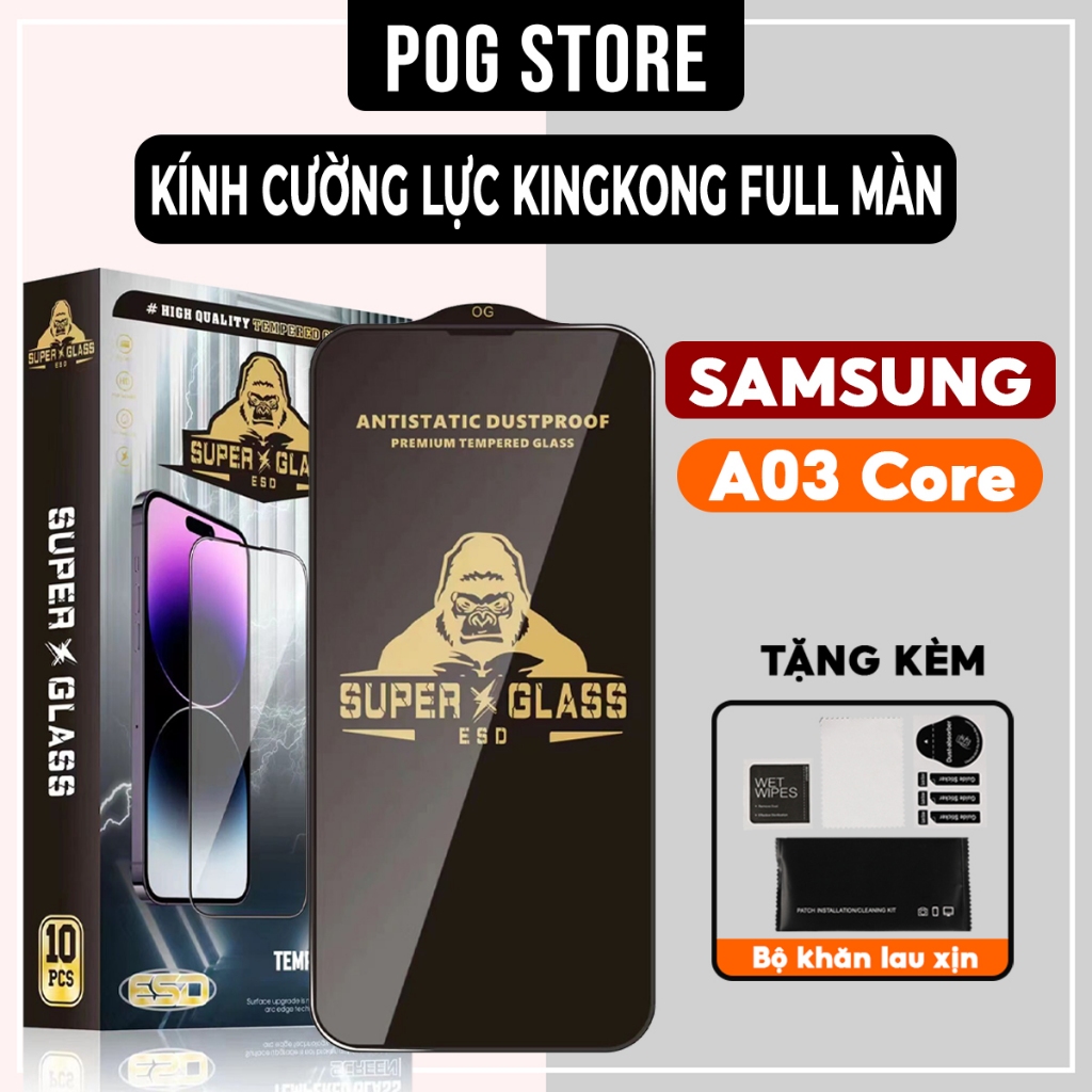 Kính cường lực Samsung Galaxy A03 Core Kingkong full màn | Miếng dán bảo vệ màn hình cho ss