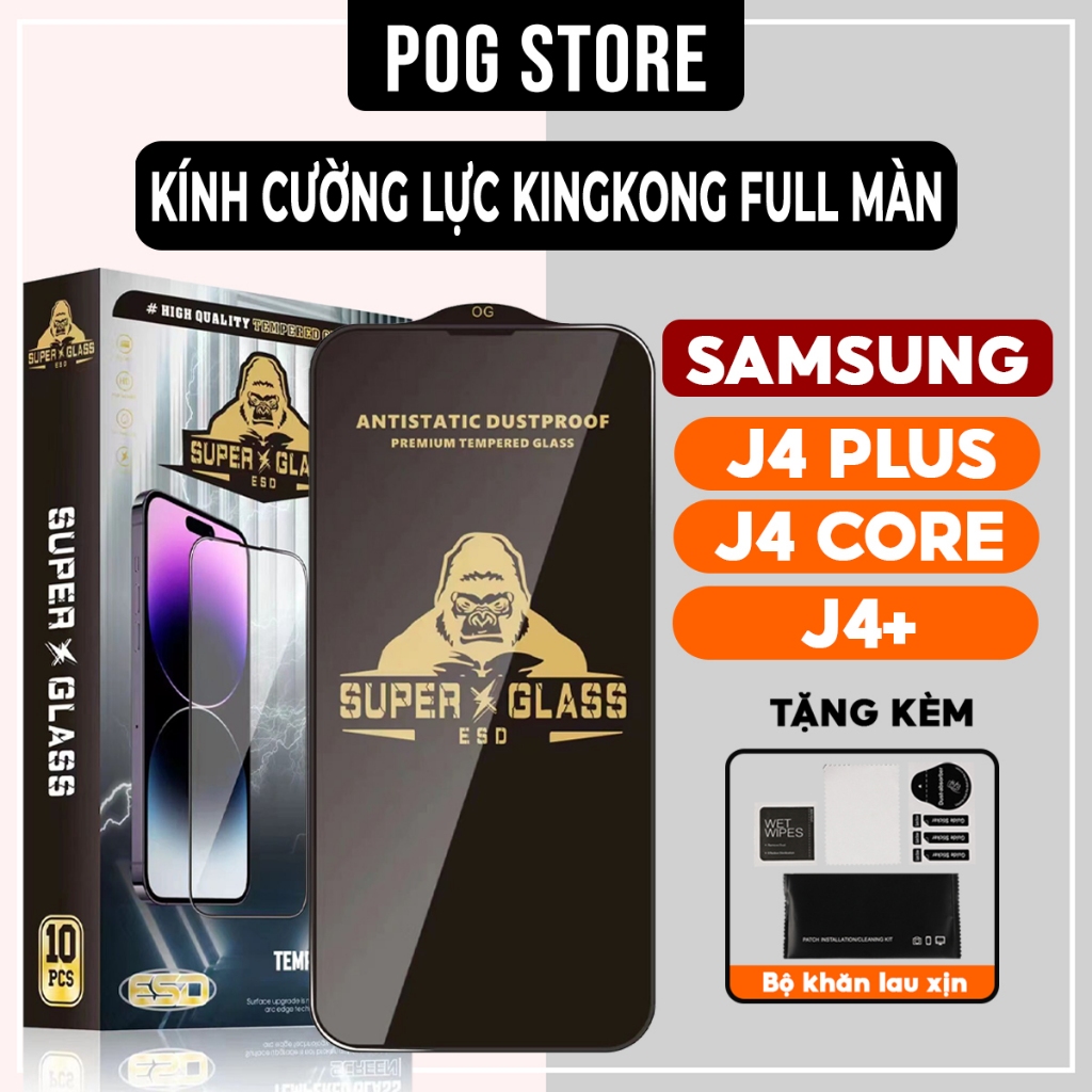 Kính cường lực Samsung Galaxy J4 Plus, J4 Core, J4+ Kingkong full màn | Miếng dán bảo vệ màn hình ch