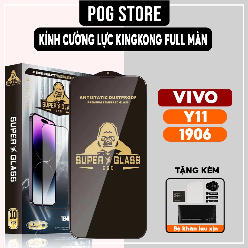Kính cường lực Vivo Y11, Vivo 1906 Kingkong full màn | Miếng dán bảo vệ màn hình cho Vivo