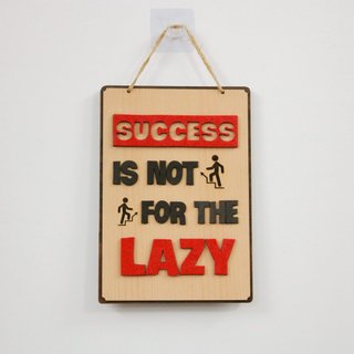 Tranh gỗ size 30cm thành công không dành cho kẻ lười success is not for the lazy tặng móc dán