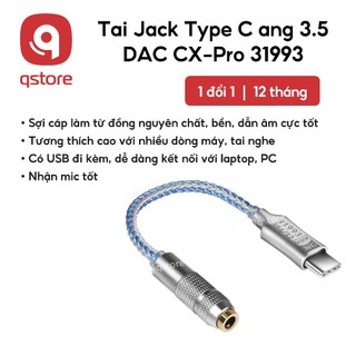 Jack chuyển tai nghe type C sang 3.5 DAC CX Pro 31993 giải mã âm thanh, Hỗ trợ mọi dòng máy, Build thủ công cao cấp