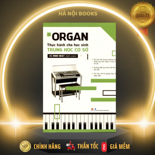 Sách Organ Thực Hành Cho Học Sinh Trung Học Cơ Sở - Huy Hoàng