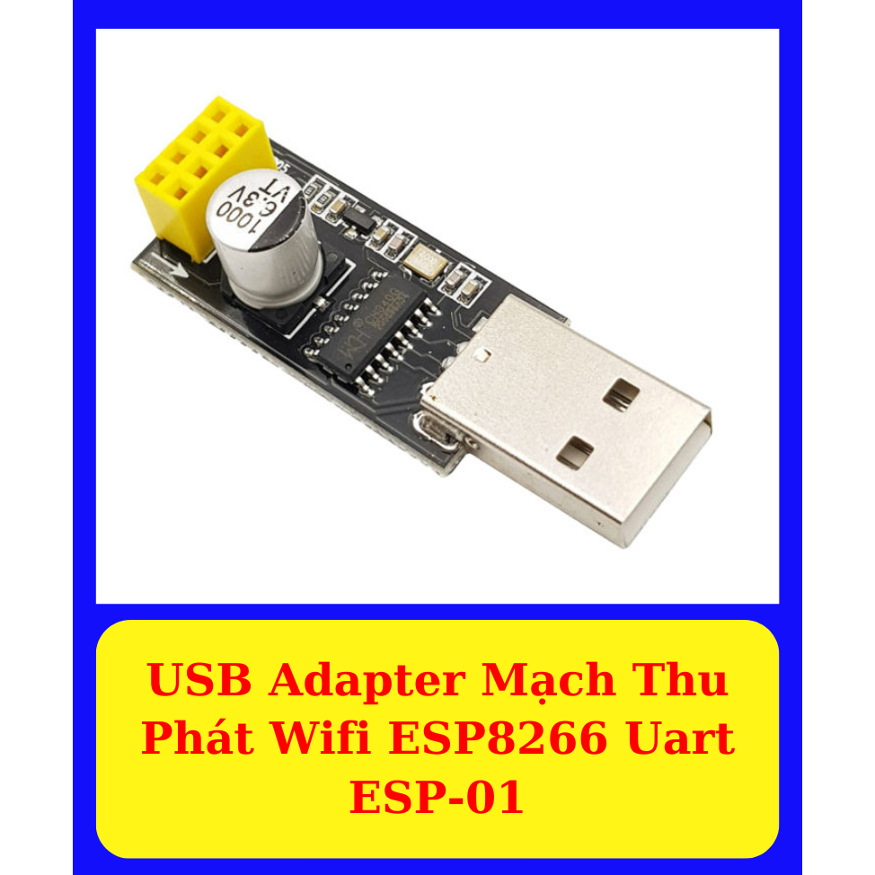 USB Adapter Mạch Thu Phát Wifi ESP8266 Uart ESP-01 - USB nạp code