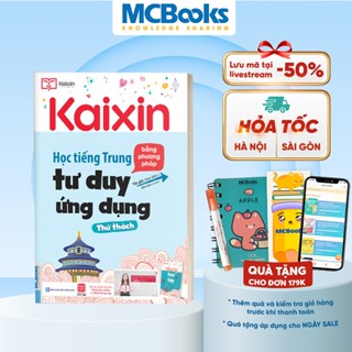  Sách - Học Tiếng Trung Bằng Phương Pháp Tư Duy Ứng Dụng - Thử Thách - Kaixin 