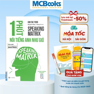 Sách - 1 Phút Nói Tiếng Anh Như Gió - Speaking Matrix - Học Qua App Online