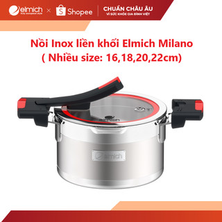 Nồi Inox liền khối Elmich Milano( Nhiều size: 16,18,20,22cm)