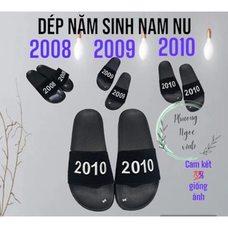 Dép nam nữ quai nỉ theo năm sinh 2008,2009,2010 thêu hottrend của năm.