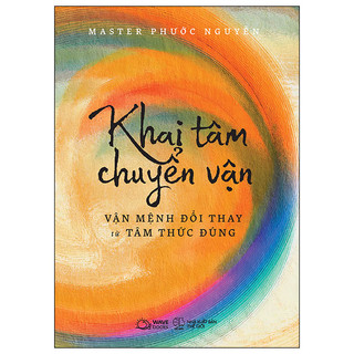 Sách - khai tâm chuyển vận - vận mệnh đổi thay từ tâm thức đúng - az
