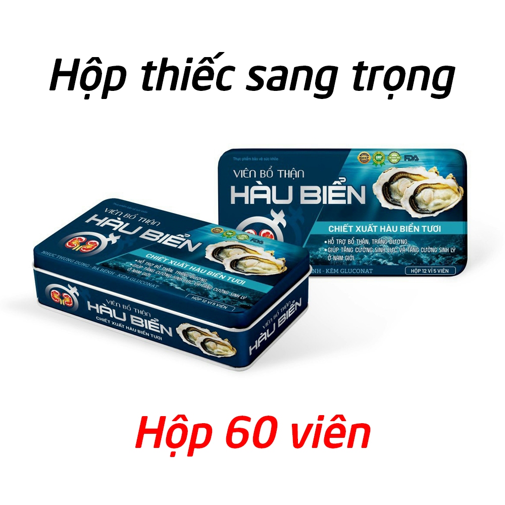 Viên Bổ Thận Hàu Biển (hộp thiếc) thảo dược giúp cường sinh lực sinh lý nam - 60 viên