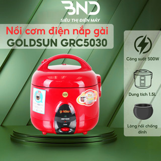 Nồi cơm điện 1.5L Goldsun GRC5030 nắp gài 3D lòng nồi phủ chống dính công suất 500W bảo hành 12 tháng chính hãng