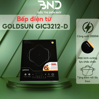 Bếp điện từ Goldsun GIC3212-D - Bếp từ mặt kính cường lực công suất 2000W tặng kèm nồi lẩu inox bảo hành 12 tháng